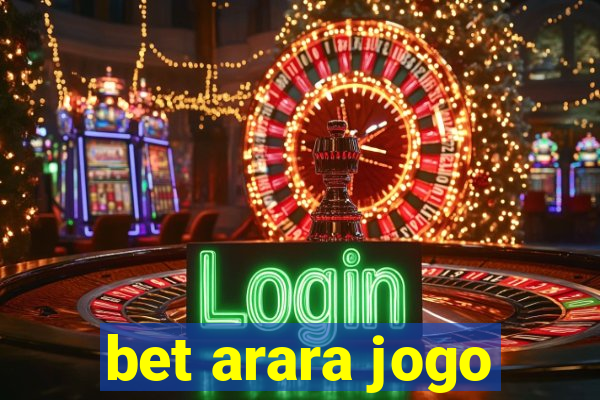 bet arara jogo